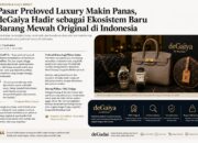 Pasar Preloved Luxury Makin Panas, deGaiya Hadir sebagai Ekosistem Baru Barang Mewah Original di Indonesia Pasar Preloved Luxury Makin Panas, deGaiya Hadir sebagai Ekosistem Baru Barang Mewah Original di Indonesia